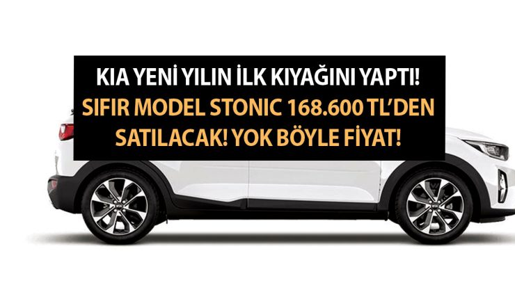 Kia yeni yılın ilk kıyağını yaptı! Sıfır model Stonic 168.600 TL’den satılacak! Yok böyle fiyat!