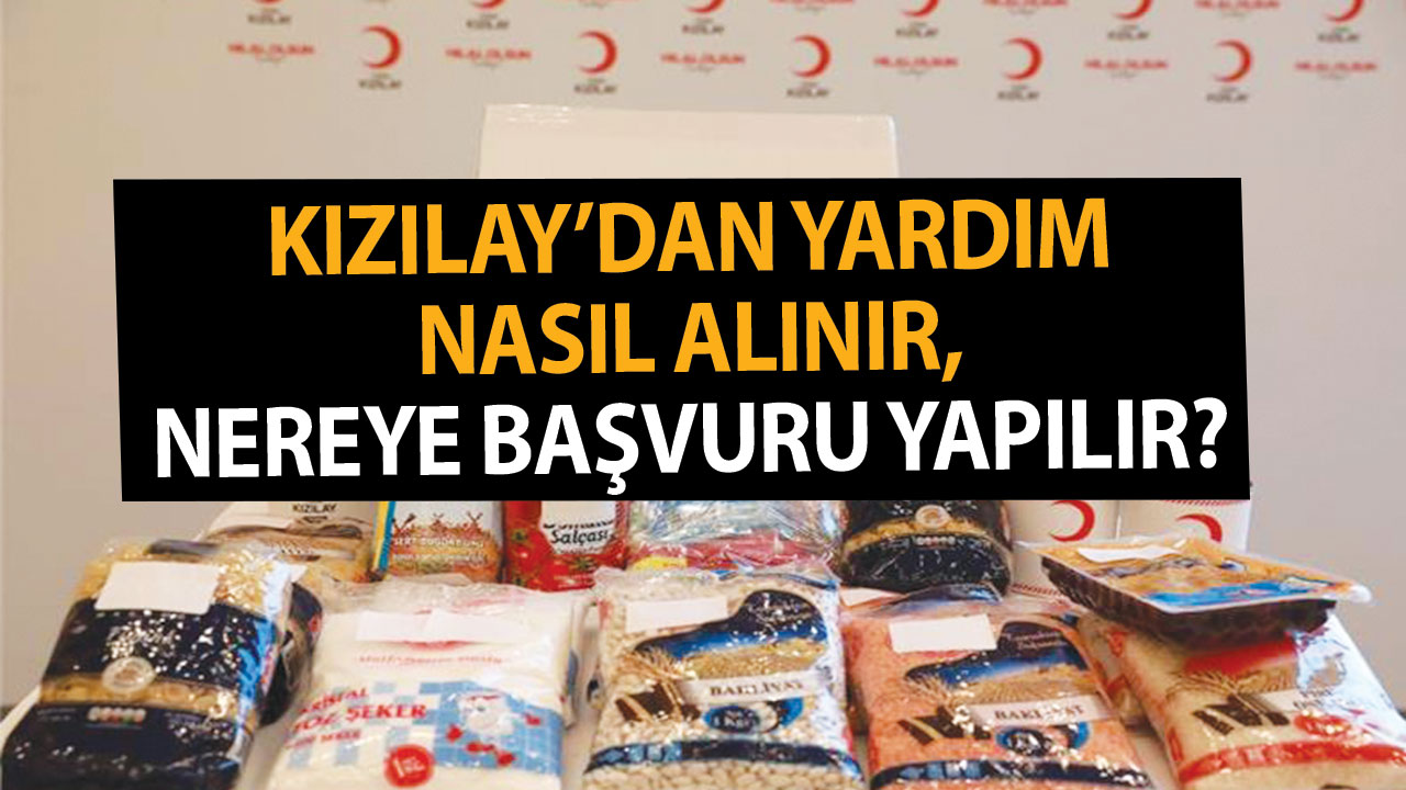Kızılay Yardımları Nelerdir? Kızılay’dan Yardım Nasıl Alınır, Nereye Başvuru Yapılır?