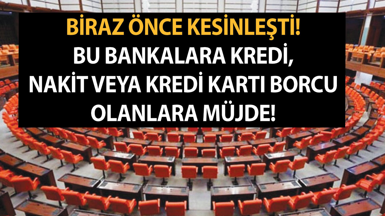 Biraz önce kesinleşti! Bu bankalara kredi, nakit veya kredi kartı borcu olanlara müjde! (QNB, İşbank, Yapı Kredi, Akbank-Halkbank-Ziraat-TEB)