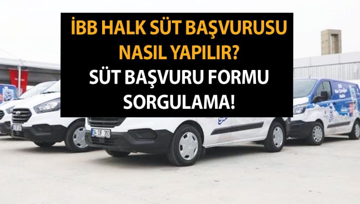 İBB Halk Süt Başvurusu Nasıl Yapılır? İBB Halk Süt Başvuru Formu ve Sorgulama