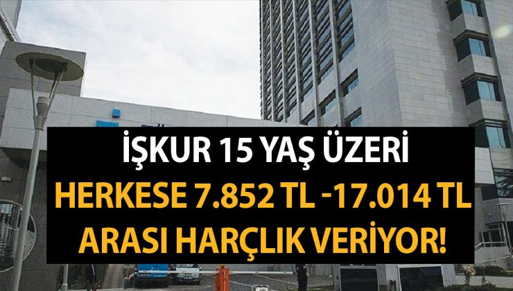 Lokum gibi ödemeler başladı! İŞKUR 15 yaş üzeri herkese 7.852 TL – 17.014 TL arası harçlık veriyor!