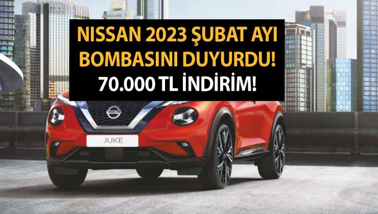 Nissan 2023 Şubat ayı bombasını duyurdu! 70.000 TL indirim! Juke, Micra, X-Trail, QASHQAI fiyat listesi cezbetti!