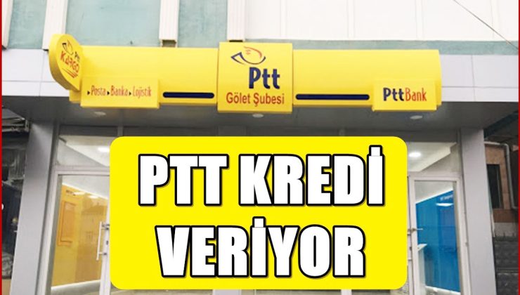 PTT Kredisi Nedir, Nasıl Başvuru Yapılır? PTT Ne Kadar Kredi Veriyor?