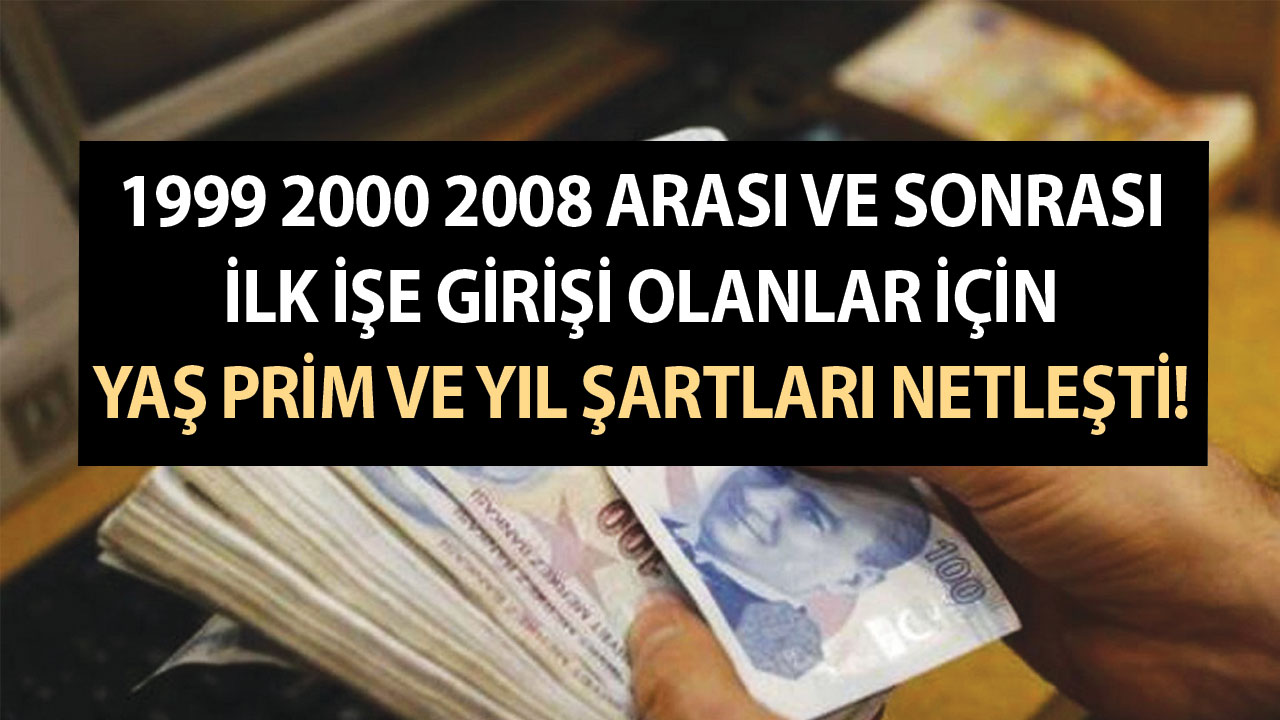 EYT’yi kılpayı kaçırdılar! 1999 2000 2008 arası ve sonrası ilk işe girişi olanlar için yaş prim ve yıl şartları netleşti