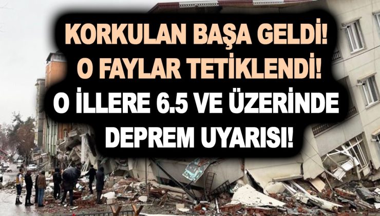 Korkulan başa geldi! O faylar tetiklendi! Uzman isimden iki il için 6.5 ve üzerinde deprem uyarısı!
