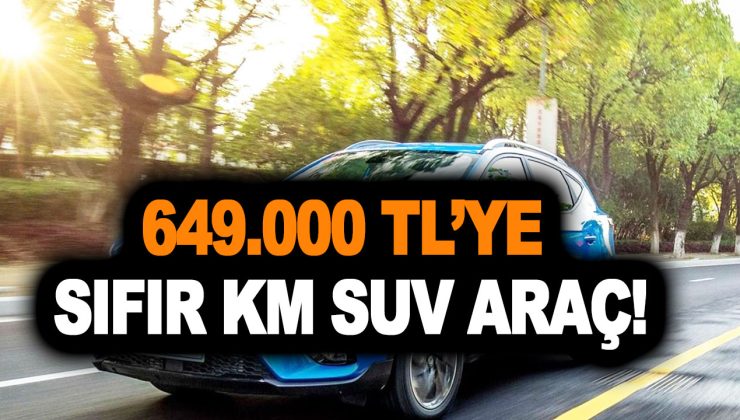 649.000 TL’ye sıfır km SUV araç!