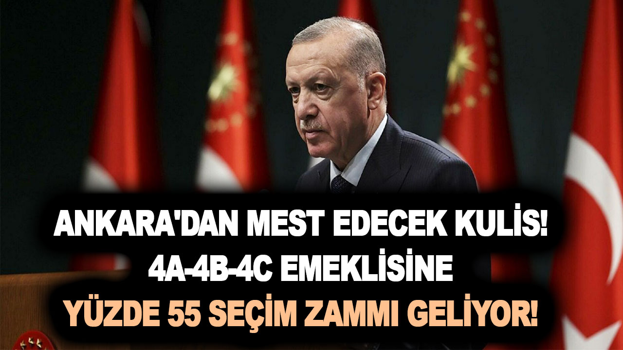 Ankara’dan mest edecek kulis! 4A-4B-4C emeklisine yüzde 55 seçim zammı geliyor! Emekliler şimdi bayram edecek