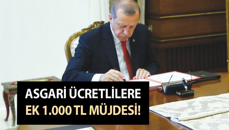 Asgari ücretlilerin gönüllerine maya çalan ek 1.000 TL müjdesi!