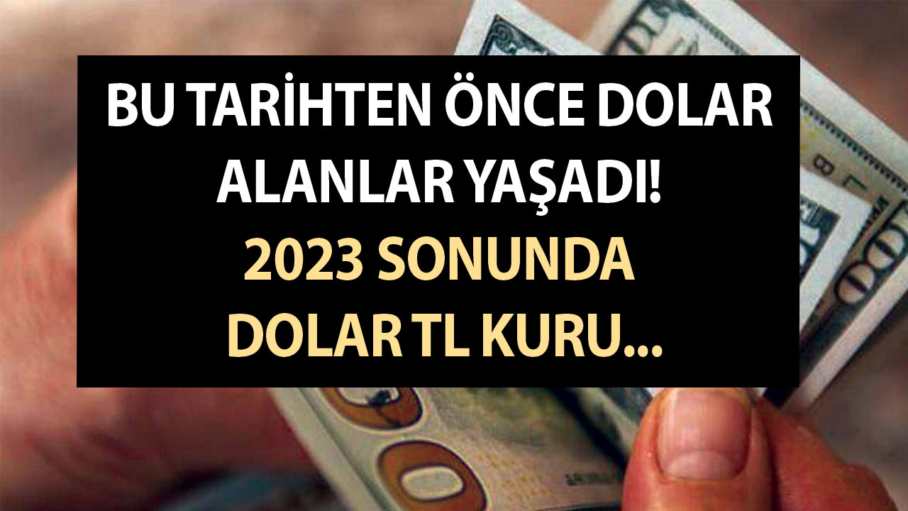 Bu tarihten önce dolar alanlar yaşadı! Faiz artışı doları nasıl etkiler? 2023 sonunda dolar TL kuru ne olur?