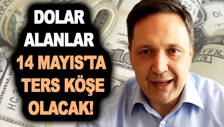 Selçuk Geçer’in dolar tahmini şoke etti! Dolar için poziyon alanlar 14 Mayıs’ta ters köşe olacak!