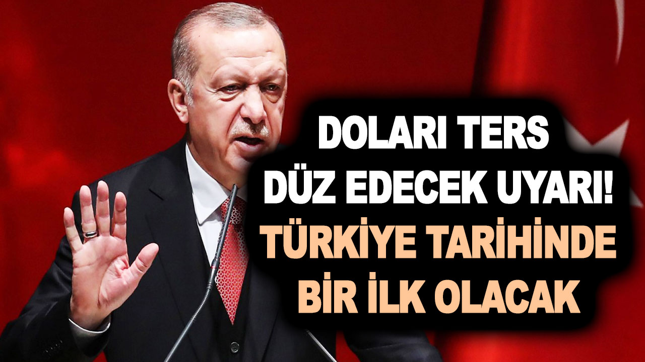 Doları ters düz edecek uyarı geldi! Türkiye tarihinde yaşanmamış şey yaşanacak!