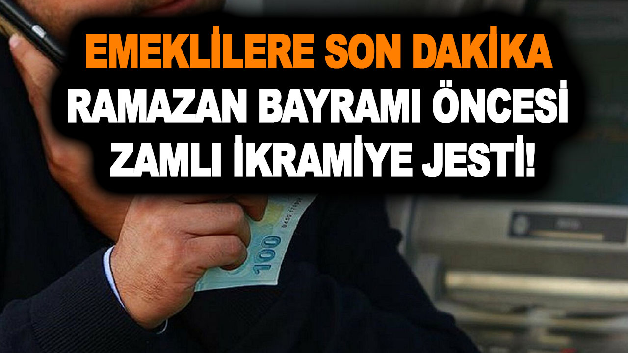 2023’de emekli ikramiyesi kaç TL olacak? İkramiye ne zaman yatacak? Emeklilere son dakika Ramazan Bayramı öncesi zamlı ikramiye jesti!