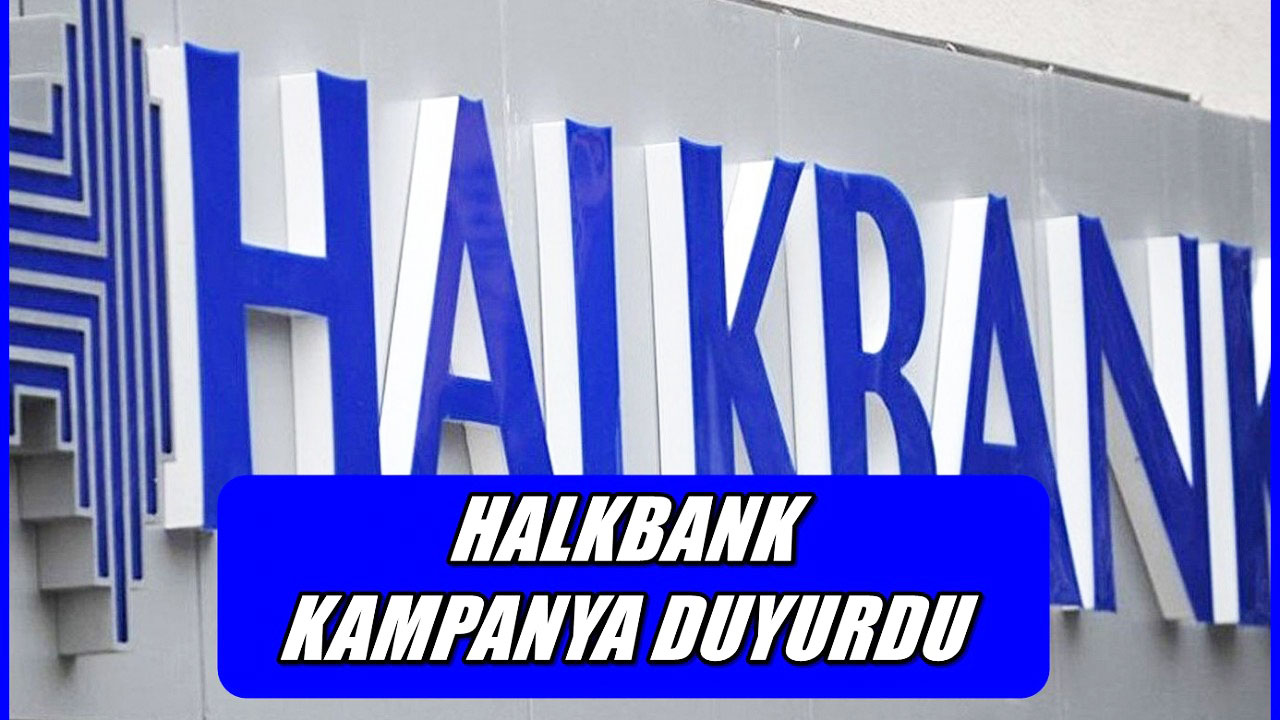 Hızır gibi yetişti! Halkbank’tan sıfır faiz ile 6 ay ödemesiz 225 bin TL ve 500.000 TL’ye kadar kredi! Kredi başvuru şartları açıklandı