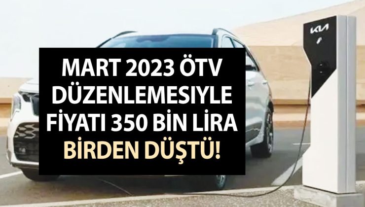 Mart 2023 ÖTV düzenlemesiyle fiyatı 350 bin lira birden düştü! Bu model kapış kapış gidecek!